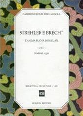 Strehler e Brecht. L'anima buona di Sezuan. 1981, studio di regia