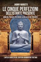   Le cinque perfezioni dell'istante presente