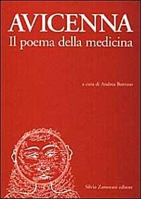 Il poema della medicina - Avicenna - Libro Zamorani 1996, Testi e studi sul Vicino Oriente | Libraccio.it