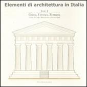Elementi di architettura in Italia. Vol. 1: Greca, etrusca, romana.