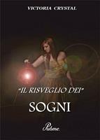   Il risveglio dei sogni