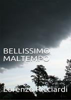   Bellissimo maltempo