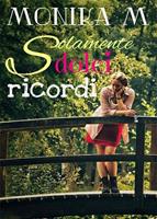   Solamente dolci ricordi