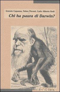 Chi ha paura di Darwin? - Ernesto Capanna, Telmo Pievani, C. Alberto Redi - Libro Ibis 2006, Minimalia | Libraccio.it