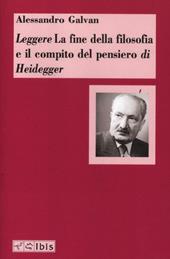 Leggere «La fine della filosofia e il compito del pensiero» di Heidegger