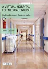 Virtual hospital for medical english. Multimodal sequence-based text studies (A)