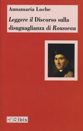 Leggere il «Discorso sulla disuguaglianza» di Rousseau