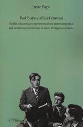 Bad boys e allievi contesi. Realtà educativa e rappresentazione cinematografica nel ventennio postbellico, in Gran Bretagna e in Italia