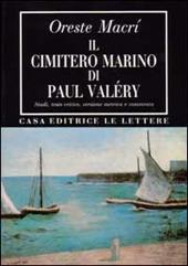 Il cimitero marino di Paul Valéry. Studi, testo critico, versione metrica e commento