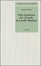 Sulla formazione dei «Trucioli» di Camillo Sbarbaro