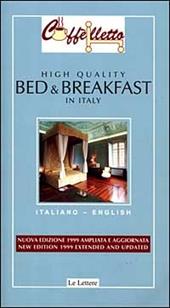 Caffèlletto. High quality bed & breakfast in Italy