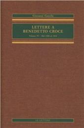Lettere a Benedetto Croce. Vol. 4: Dal 1910 al 1914.