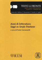 Testo a fronte. Vol. 57: Anni di letteratura. Saggi su Sergio Pautasso.