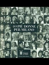 Quaranta e più donne per Milano