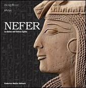 Nefer. La donna nell'Antico Egitto. Catalogo della mostra (Milano, 27 gennaio-9 aprile 2007)