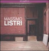 Massimo Listri. Catalogo della mostra (Milano, 24 gennaio-24 febbraio 2008)