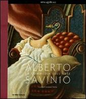 Alberto Savinio. La commedia dell'arte. Catalogo della mostra (Milano,25 febbraio-12 giugno 2011)