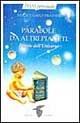 Parabole da altri pianeti. Favole dell'universo - Hugh Prather, Gayle Prather - Libro Crisalide 1997 | Libraccio.it