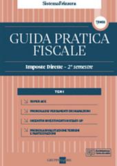 Guida pratica fiscale. Imposte dirette 2021. Vol. 2A: 2° semestre.