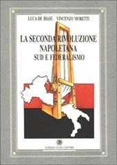 La seconda rivoluzione napoletana. Sud e federalismo
