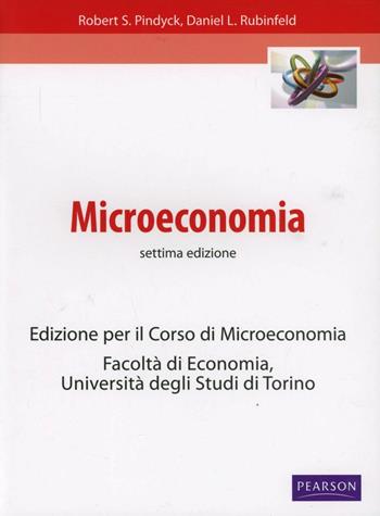Microeconomia. Estratto corso microeconomia - Robert S. Pindyck, Daniel L. Rubinfeld - Libro Pearson 2011, Economia | Libraccio.it