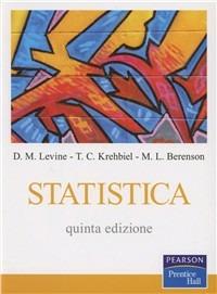 Statistica - David M. Levine, Timothy C. Krehbiel, Mark L. Berenson - Libro Pearson 2011, Statistica | Libraccio.it