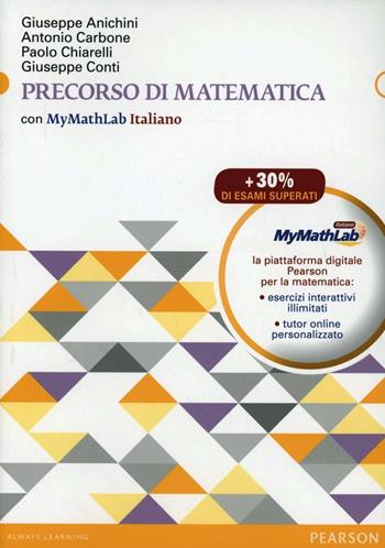 Precorso di matematica. Piattaforma - Giuseppe Anichini - Libro Pearson 2012 | Libraccio.it