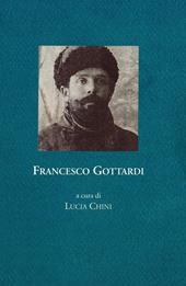 Francesco Gottardi. Memoria della prigionia e del ritorno, 1915-1919