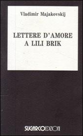Lettere d'amore a Lili Brik