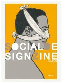 SocialDesignZine. Vol. 2 - Gianni Sinni, Andrea Rauch - Libro LCD Edizioni 2007 | Libraccio.it