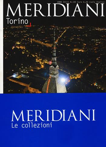 Torino-Genova  - Libro Editoriale Domus 2017, Meridiani. Le collezioni | Libraccio.it