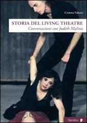 Storia del Living Theatre. Conversazioni con Judith Malina