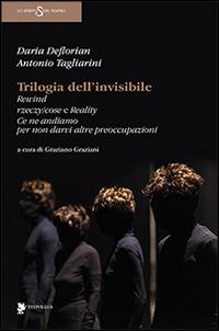 Trilogia dell'invisibile - Daria De Florian, Antonio Tagliarini - Libro Titivillus 2014, Lo spirito del teatro | Libraccio.it