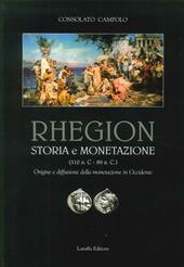 Rhegion. Storia e monetazione (510 a.C. 89 a.C.). Origine e diffusione della monetazione in Occidente