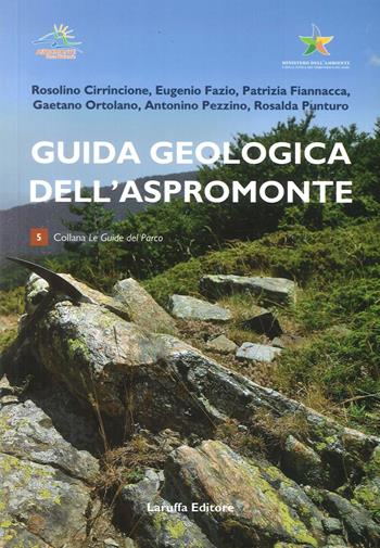 Guida geologica dell'Aspromonte  - Libro Laruffa 2016, Le guide del parco | Libraccio.it