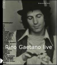 Rino Gaetano live  - Libro Stampa Alternativa 2001, Eretica speciale | Libraccio.it