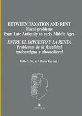 Between taxation and taxation and rent. Fiscal problems from late antiquity to early middle ages...
