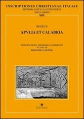 Inscriptiones christianae Italiae septimo saeculo antiquiores. Vol. 13: Regio II: Apulia et Calabria.