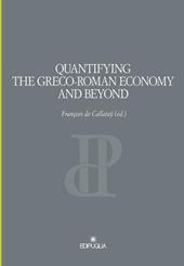 Quantifying the greco-roman economy and beyond