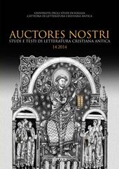 Auctores nostri. Studi e testi di letteratura cristiana antica (2014). Vol. 14