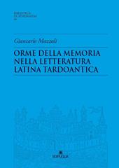 Orme della memoria nella letteratura latina tardoantica