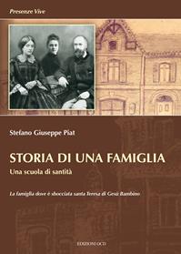 Storia di una famiglia. Una scuola di santità - Stéphane Joseph Piat - Libro OCD 2004, Presenze vive | Libraccio.it
