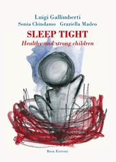 Sleep tight. Healthy and strong children