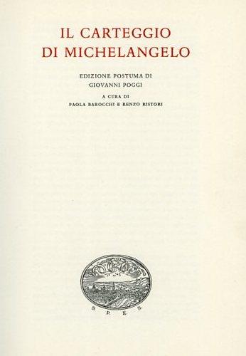 Carteggio (1554-1564). Ediz. numerata - Michelangelo Buonarroti - Libro SPES 1990 | Libraccio.it