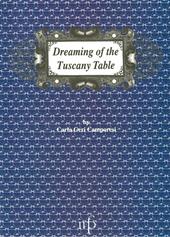 Dreaming of the Tuscany table