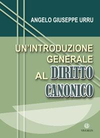 Un' introduzione generale al diritto canonico - Giuseppe A. Urru - Libro VivereIn 2007, Euntes | Libraccio.it