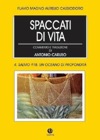 Spaccati di vita. Vol. 4: Un oceano do profondità. - Flavio Magno Aurelio Cassiodoro - Libro VivereIn 2007, Tradizione e vita | Libraccio.it
