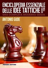 Enciclopedia essenziale delle idee tattiche negli scacchi