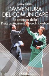L' avventura del comunicare. Le strategie della programmazione neurolinguistica