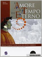 Amore, il tempo e l'eterno. Con espansione online. Con CD-ROM.